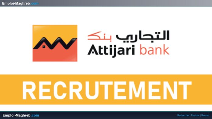 Attijariwafa Bank : ouverture de 20 postes au sein des agences de Rabat et Témara