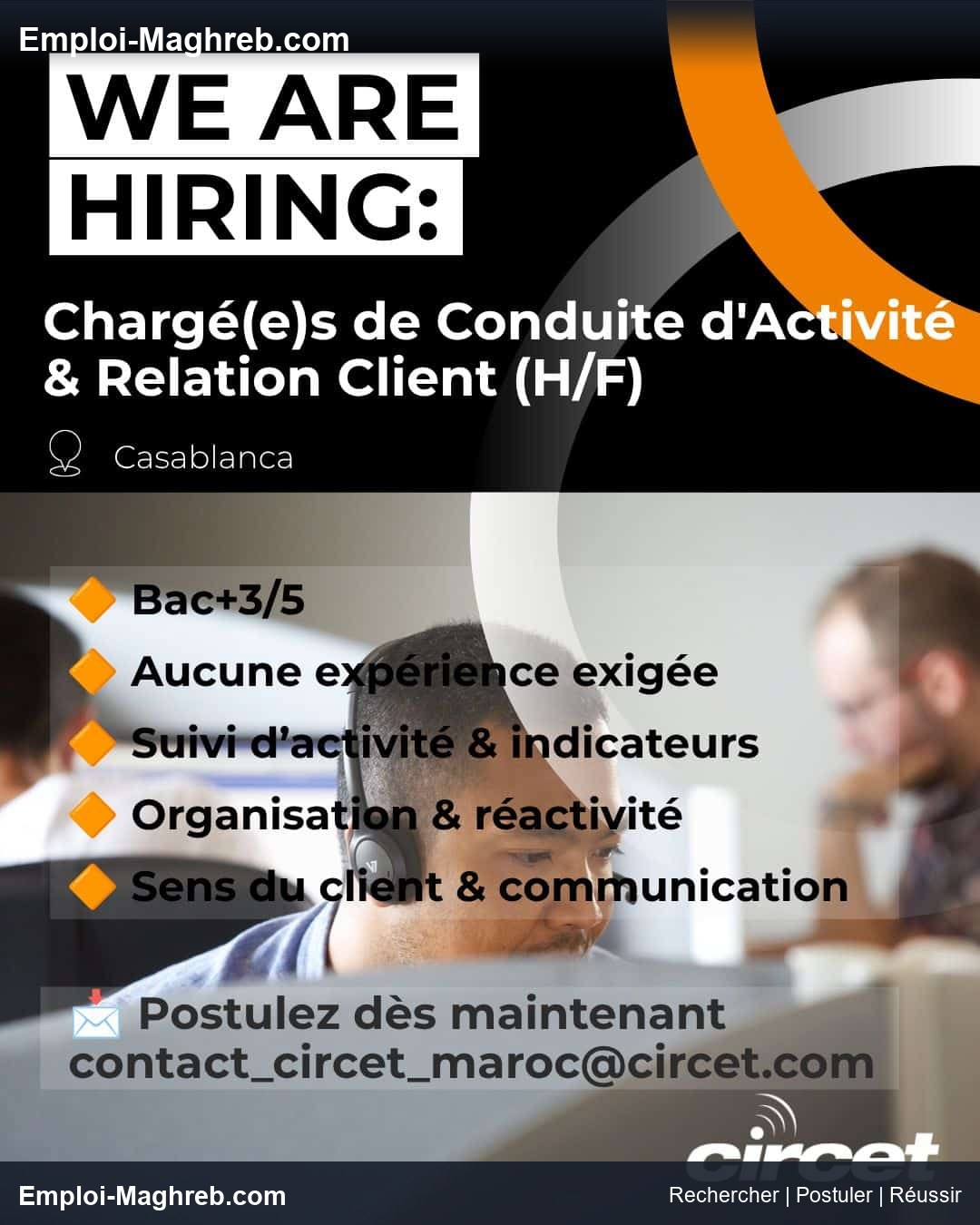 Circet Morocco recrute Chargé(e)s de Conduite d’Activité & Relation Client H/F à