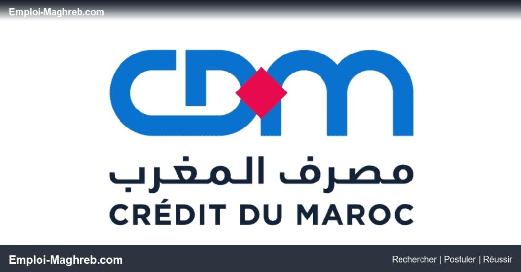 Crédit du Maroc propose des postes de Chargé de Service Clientèle CDI Marrakech, Benguerir et Azilal