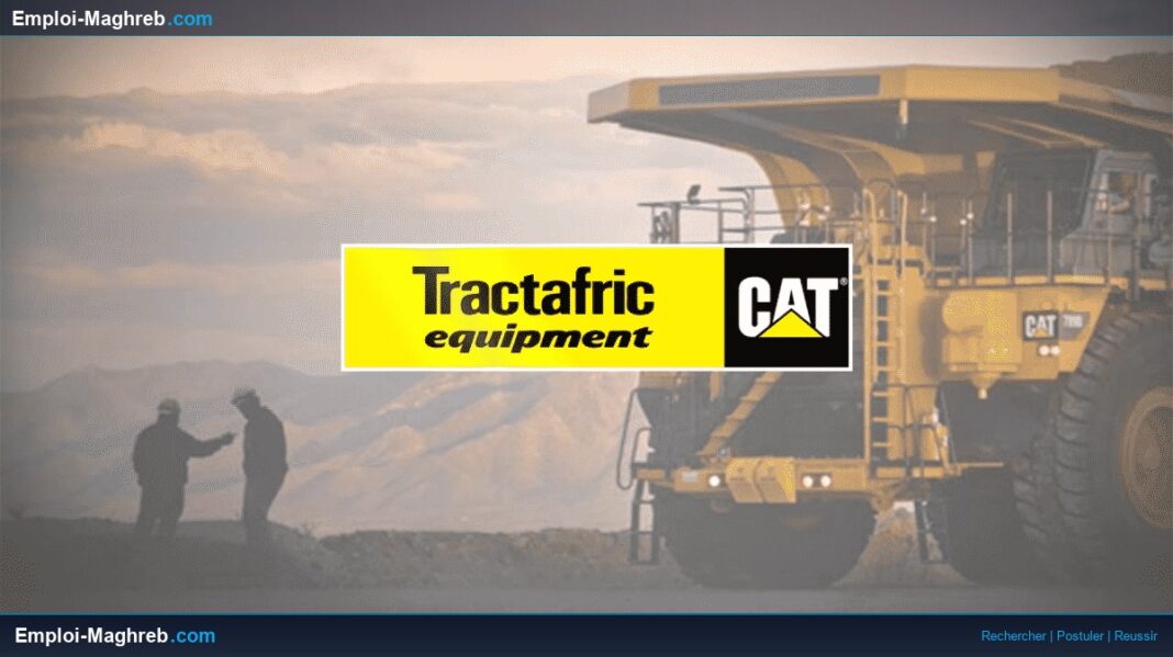 Tractafric Equipment propose trois postes CDI à Casablanca