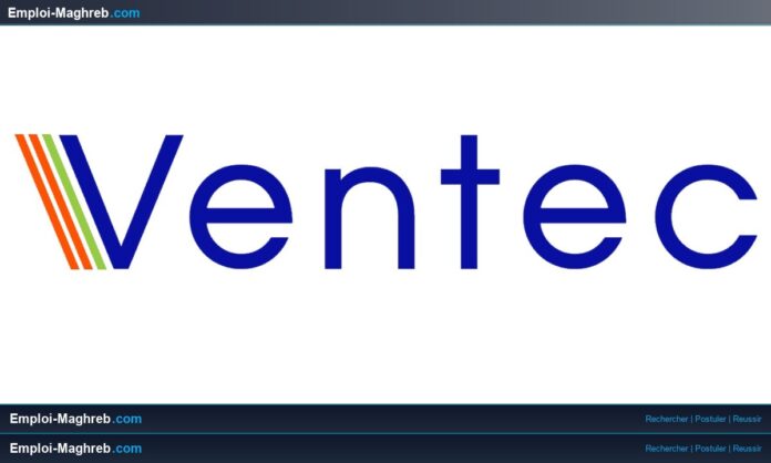 VENTEC renforce ses équipes digitales et RH à Casablanca