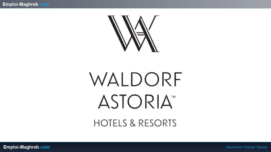 Waldorf Astoria Rabat-Salé recrute 6 postes en restauration et expérience client