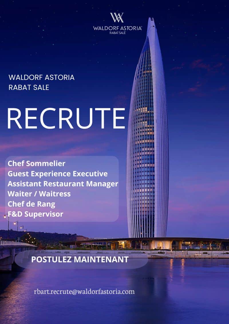 Waldorf Astoria Rabat-Salé recrute 6 postes en restauration et expérience client